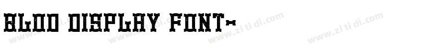 blod display font字体转换
